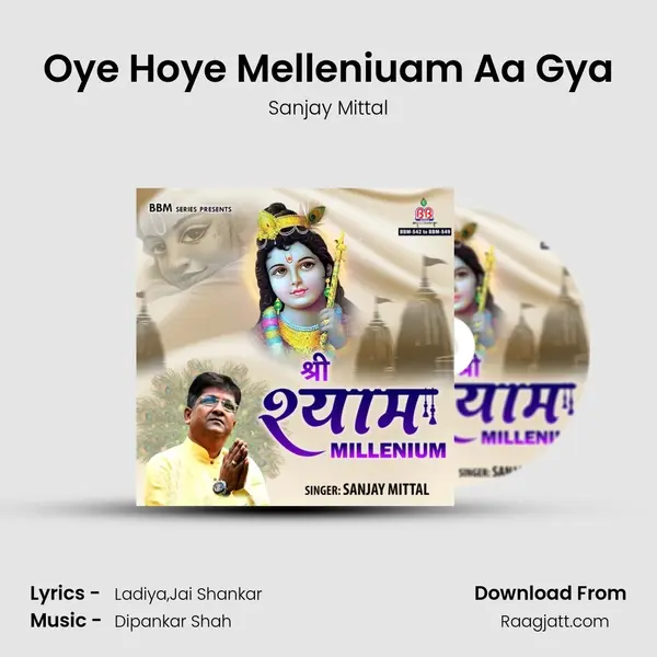 Oye Hoye Melleniuam Aa Gya mp3 song