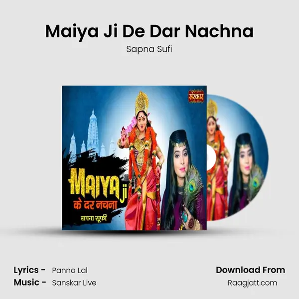 Maiya Ji De Dar Nachna - Sapna Sufi album cover 