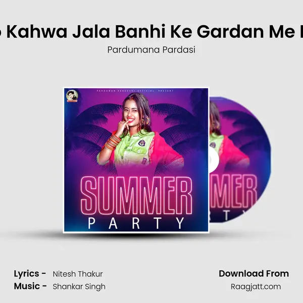 Ye Hero Kahwa Jala Banhi Ke Gardan Me Rumaal - Pardumana Pardasi album cover 