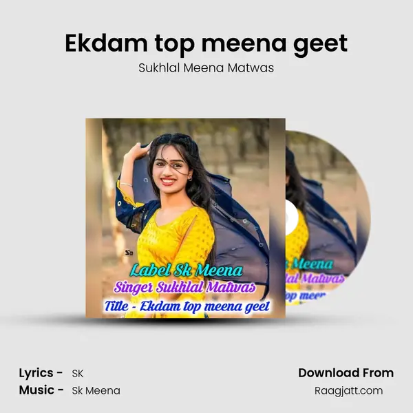 Ekdam top meena geet mp3 song