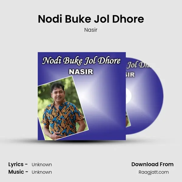 Nodi Buke Jol Dhore mp3 song