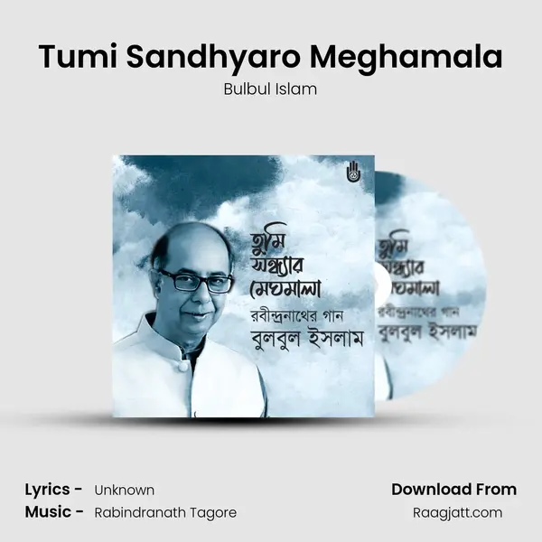 Tumi Sandhyaro Meghamala - Bulbul Islam album cover 