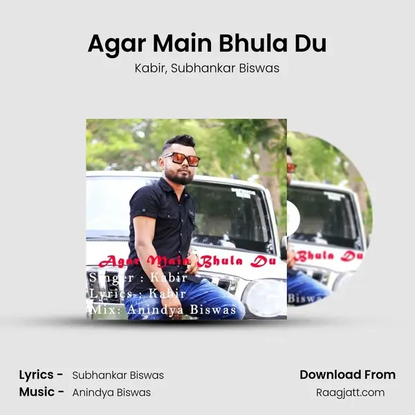 Agar Main Bhula Du - Kabir mp3 song