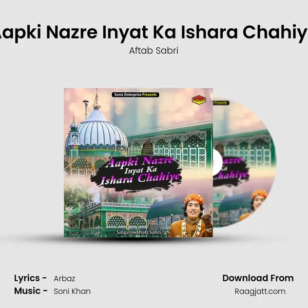 Aapki Nazre Inyat Ka Ishara Chahiye mp3 song