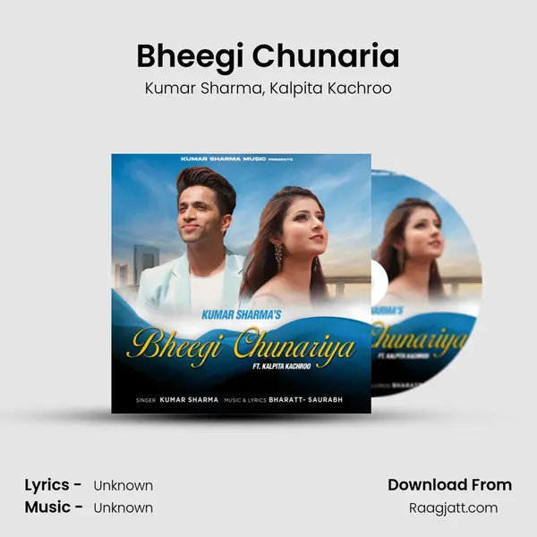 Bheegi Chunaria - Kumar Sharma album cover 