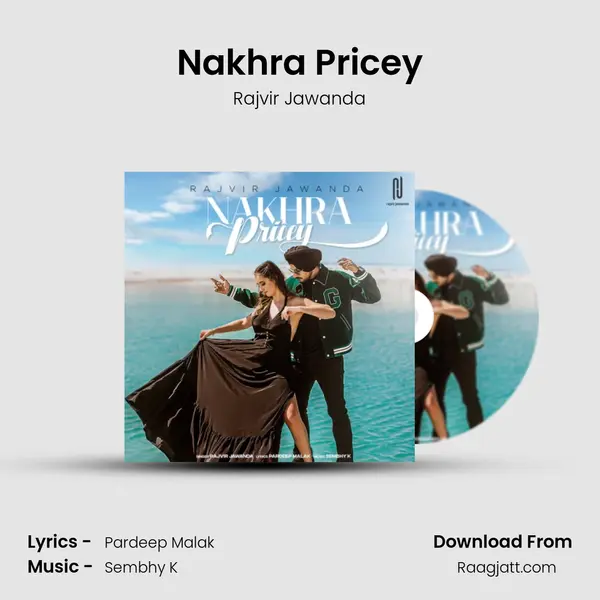 Nakhra Pricey mp3 song