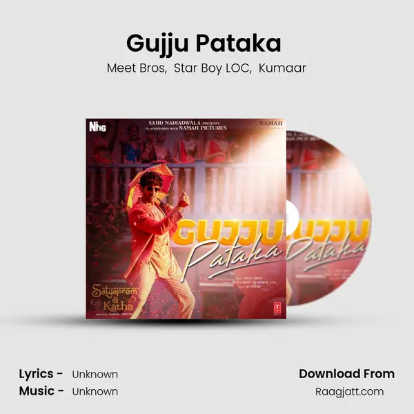 Gujju Pataka (From "Satyaprem Ki Katha") mp3 song