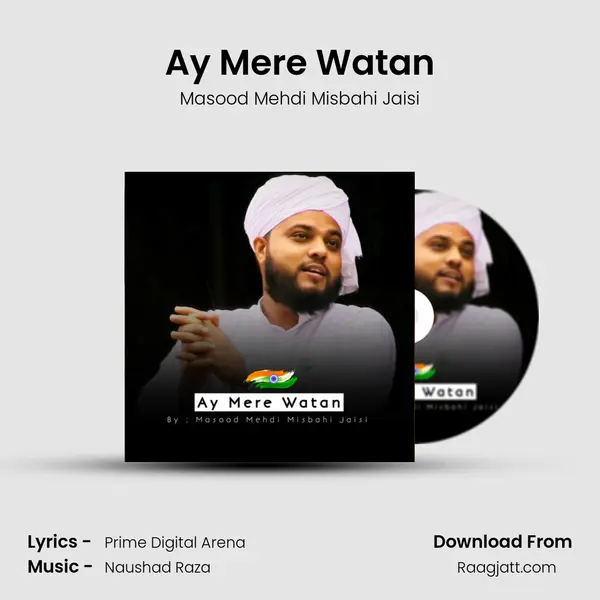 Ay Mere Watan - Masood Mehdi Misbahi Jaisi album cover 