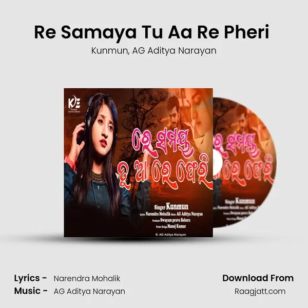 Re Samaya Tu Aa Re Pheri (Female) mp3 song