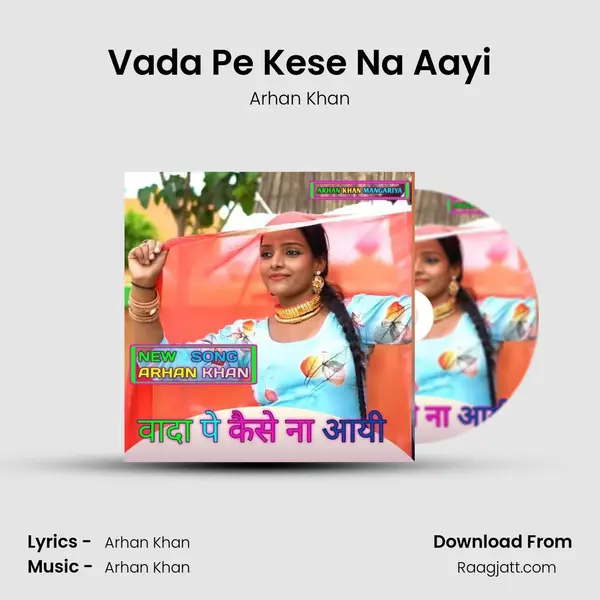 Vada Pe Kese Na Aayi - Arhan Khan album cover 