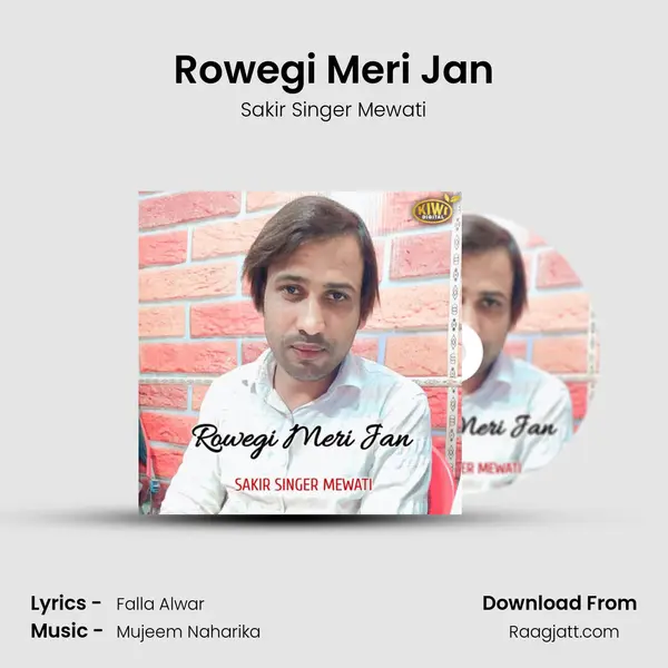 Rowegi Meri Jan mp3 song