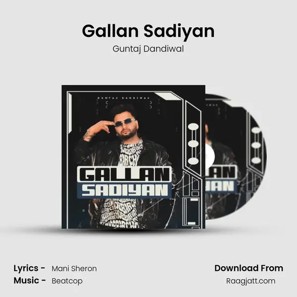 Gallan Sadiyan mp3 song