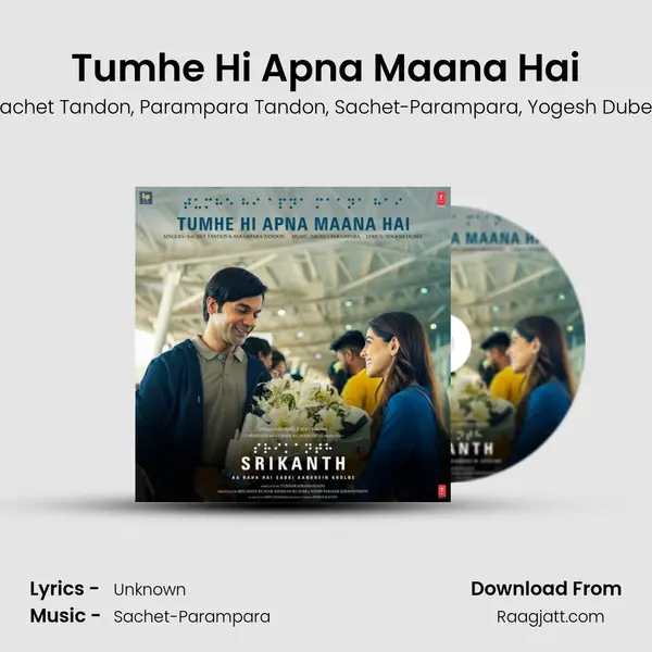 Tumhe Hi Apna Maana Hai mp3 song