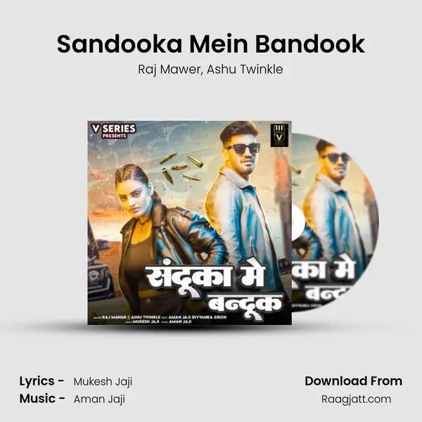 Sandooka Mein Bandook - Raj Mawer album cover 