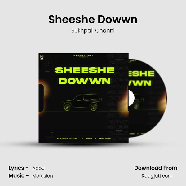 Sheeshe Dowwn - Sukhpall Channi album cover 