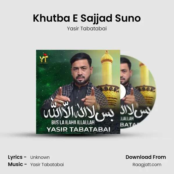 Khutba E Sajjad Suno - Yasir Tabatabai album cover 