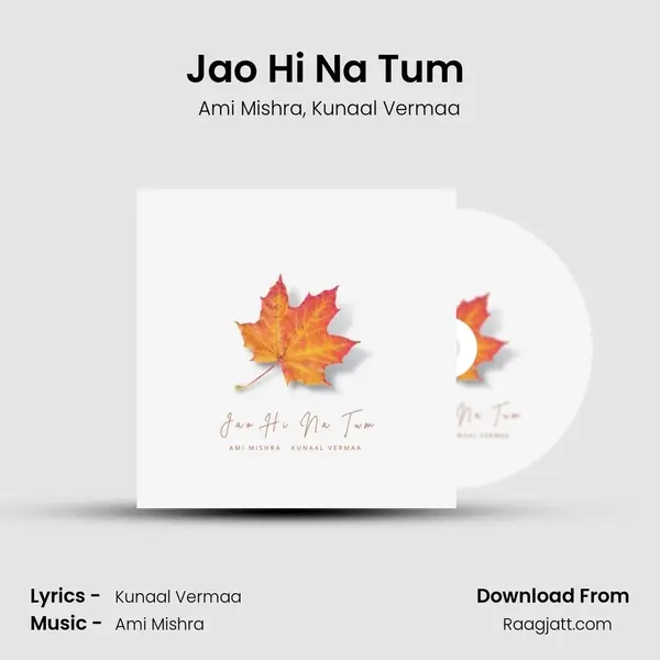 Jao Hi Na Tum (Acoustic) mp3 song