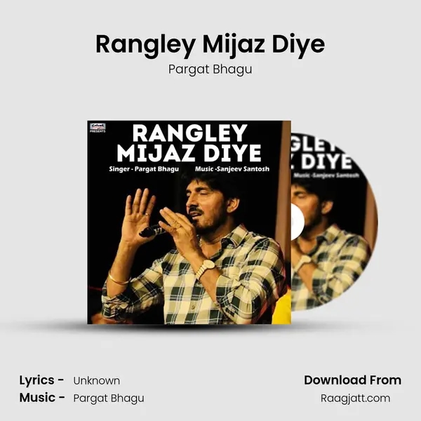 Rangley Mijaz Diye mp3 song