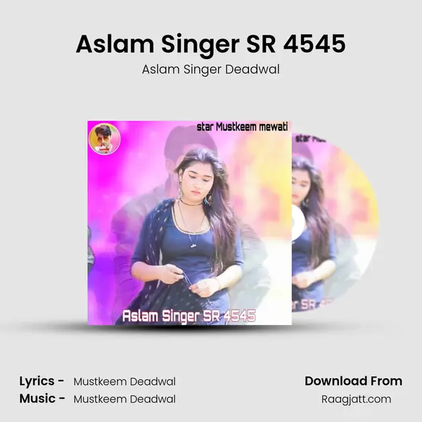 Aslam Singer SR 4545 mp3 song