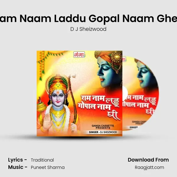 Ram Naam Laddu Gopal Naam Ghee - D J Sheizwood album cover 