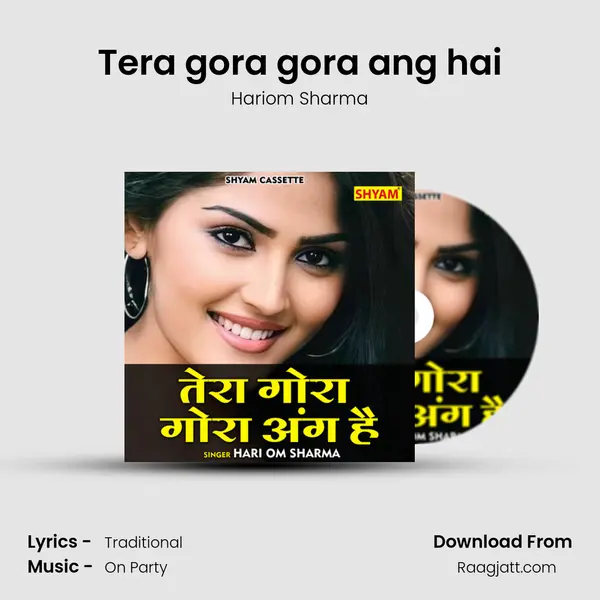 Tera gora gora ang hai - Hariom Sharma album cover 