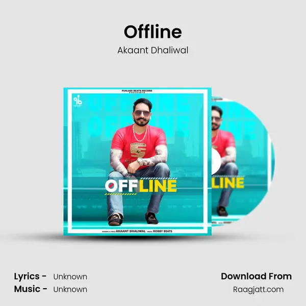 Offline - Akaant Dhaliwal album cover 