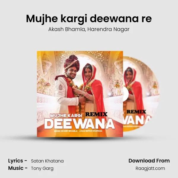 Mujhe kargi deewana re - Akash Bhamla album cover 