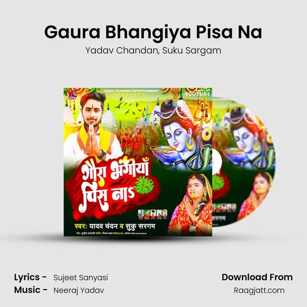 Gaura Bhangiya Pisa Na - Yadav Chandan album cover 