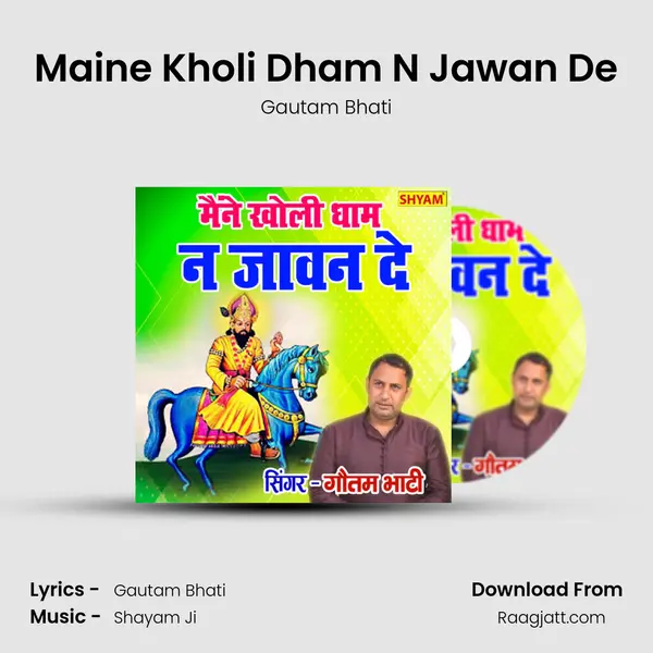 Maine Kholi Dham N Jawan De - Gautam Bhati album cover 