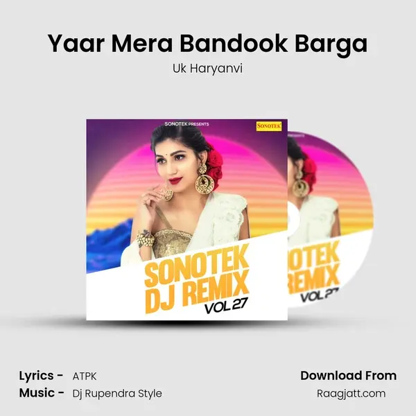 Yaar Mera Bandook Barga mp3 song