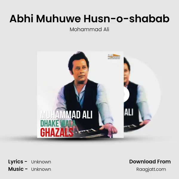 Abhi Muhuwe Husn-o-shabab - Mohammad Ali album cover 