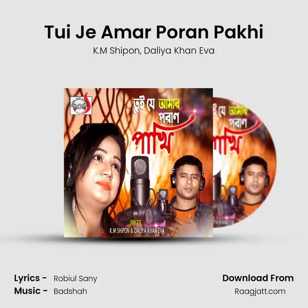 Tui Je Amar Poran Pakhi mp3 song