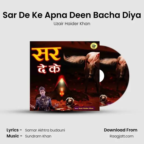 Sar De Ke Apna Deen Bacha Diya - Uzair Haider Khan album cover 