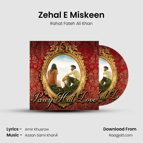 Zehal E Miskeen mp3 song