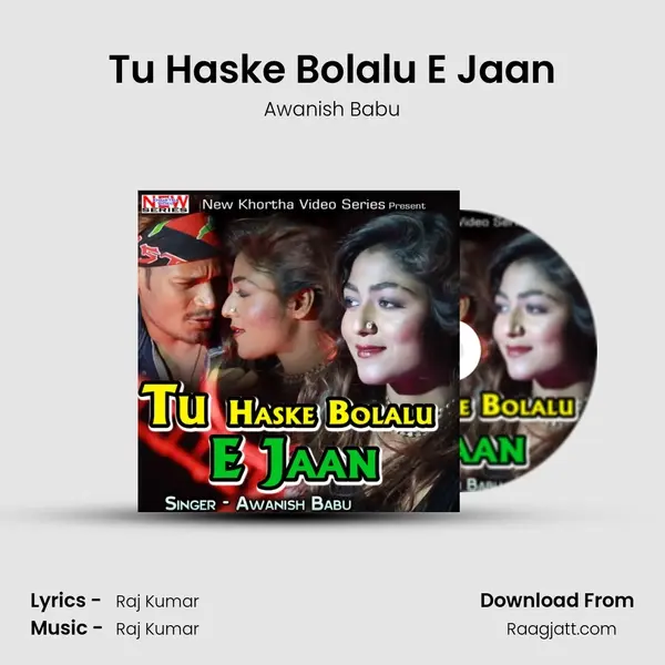 Tu Haske Bolalu E Jaan mp3 song