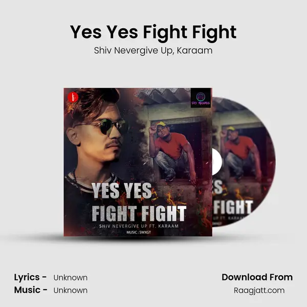 Yes Yes Fight Fight - Shiv Nevergive Up album cover 