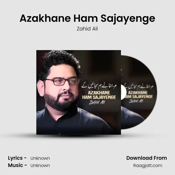 Azakhane Ham Sajayenge - Zahid Ali album cover 