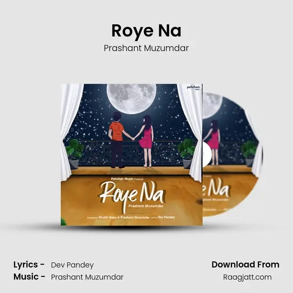 Roye Na mp3 song