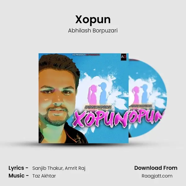 Xopun - Abhilash Borpuzari mp3 song