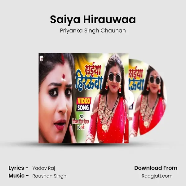 Saiya Hirauwaa mp3 song