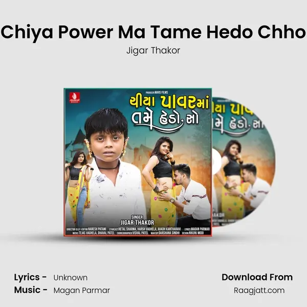 Chiya Power Ma Tame Hedo Chho mp3 song