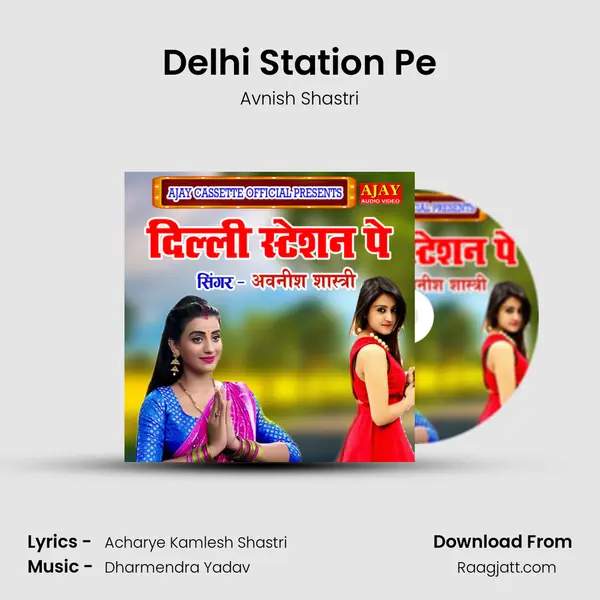 Delhi Station Pe mp3 song