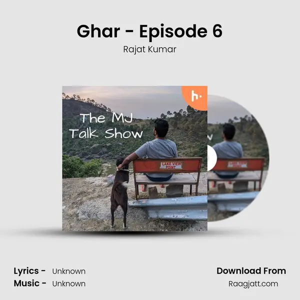 Ghar - Episode 6 - Rajat Kumar album cover 