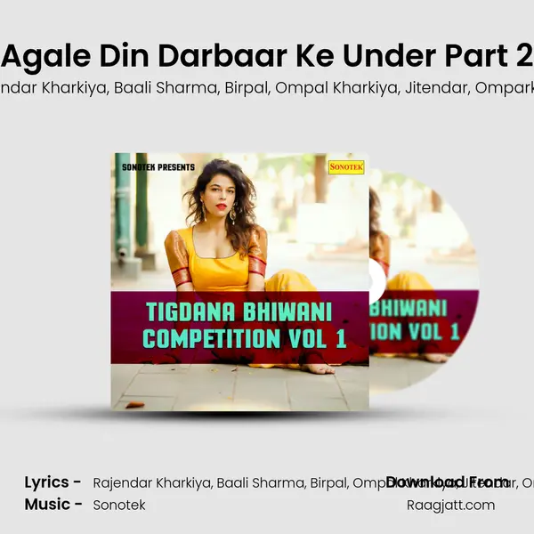 Agale Din Darbaar Ke Under Part 2 mp3 song