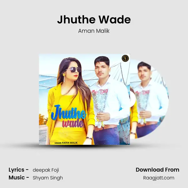 Jhuthe Wade - Aman Malik album cover 