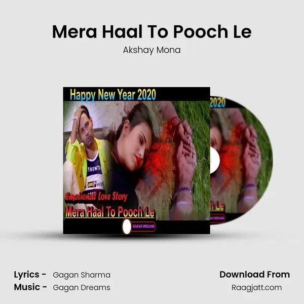 Mera Haal To Pooch Le mp3 song