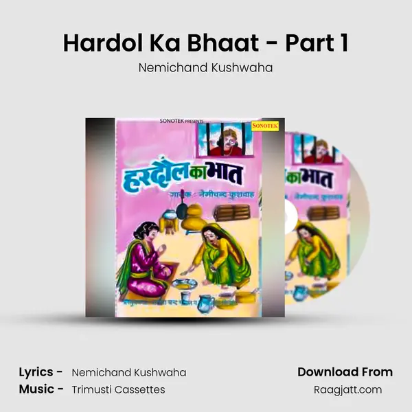 Hardol Ka Bhaat - Part 1 - Nemichand Kushwaha album cover 