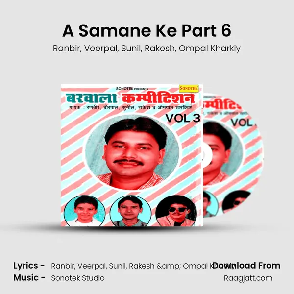 A Samane Ke Part 6 mp3 song