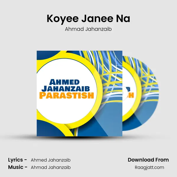 Koyee Janee Na mp3 song