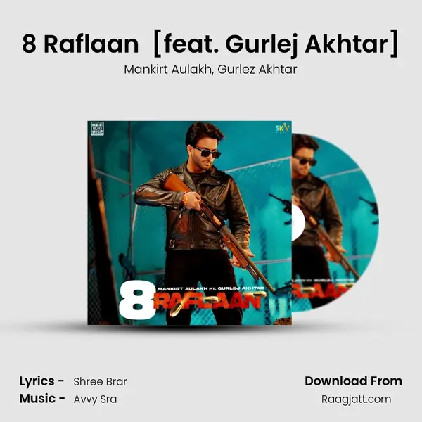 8 Raflaan (Extended Version) [feat. Gurlej Akhtar] mp3 song